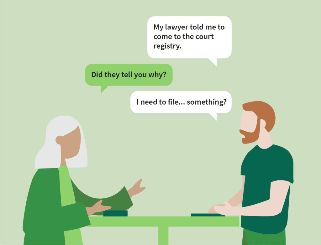 OXD Illustration supporting concept of conducting design research with compassion, of a conversation between two people with speech bubbles of one person saying "My lawyer told me to come to the court registry." then the other person saying "Did they tell you why?" then the first person saying "I need to file...something?"