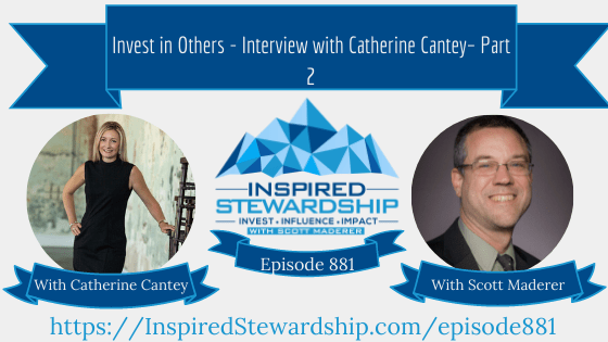 Episode-881-Invest-in-Others-Interview-with-Catherine-Cantey–-Part-2