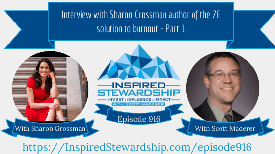 Episode-916-Invest-in-Yourself-Interview-with-Sharon-Grossman-author-of-the-7E-solution-to-burnout-Part-1