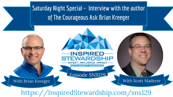 SNS-129-Saturday-Night-Special-–-Interview-with-the-author-of-The-Courageous-Ask-Brian-Kreeger
