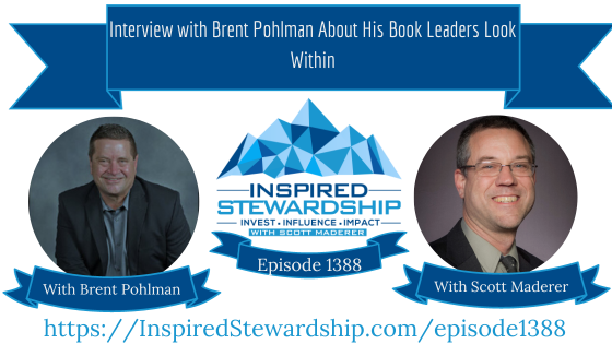 Episode-1388-Interview-with-Brent-Pohlman-About-His-Book-Leaders-Look-Within