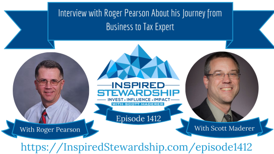 Episode 1412 Interview with Roger Pearson About his Journey from Business to Tax Expert