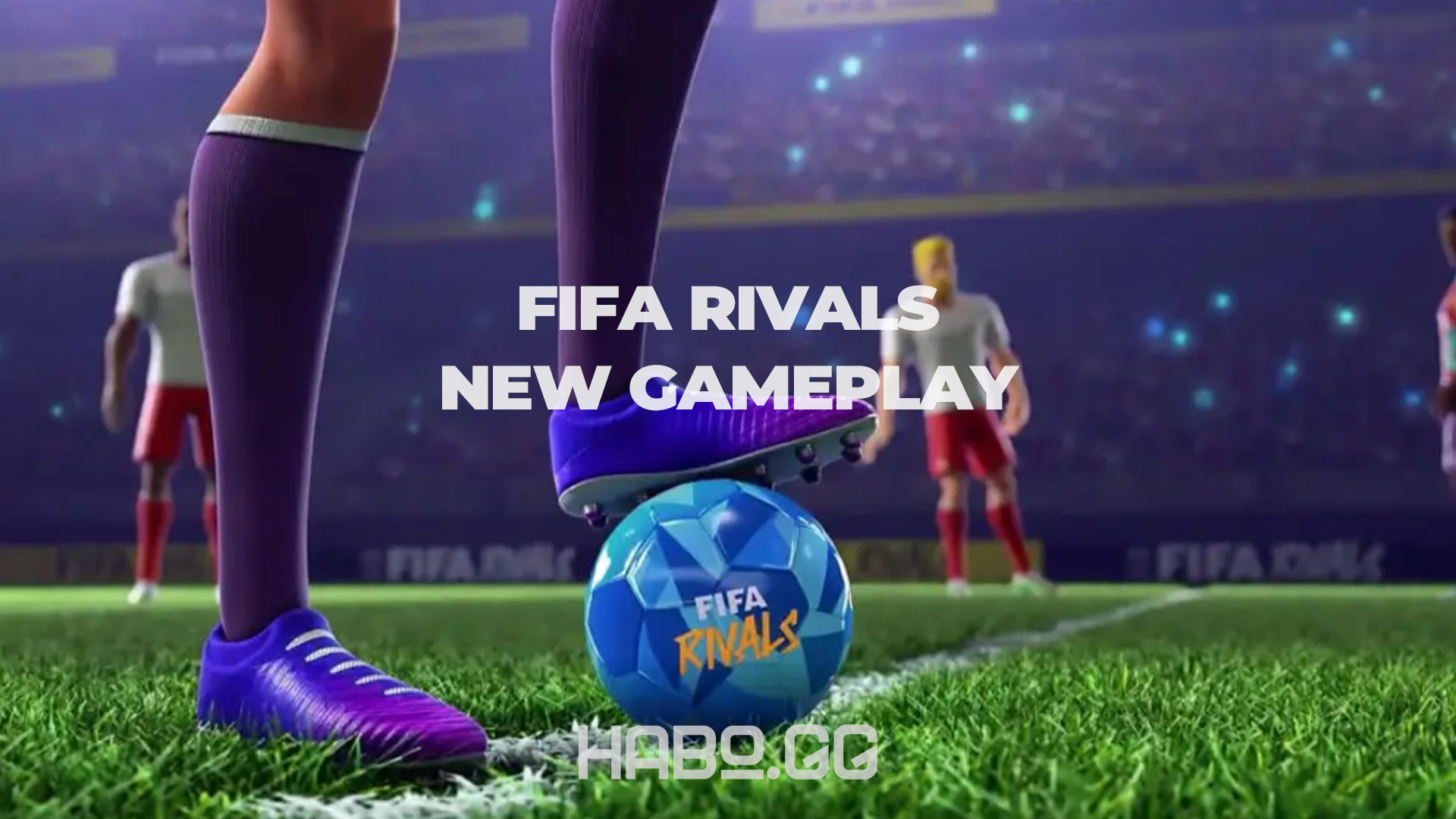 FIFA Rivals: New Arcade-Style Mobile Football Game Launching June 2025