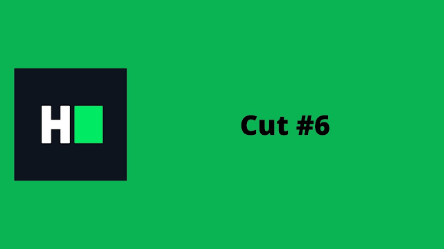 hackerrank cut #6 problem solution