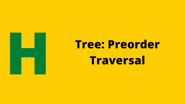 Hackerrank Tree: Preorder Traversal problem solution