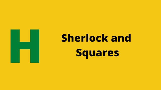 HackerRank Sherlock and Squares problem solution