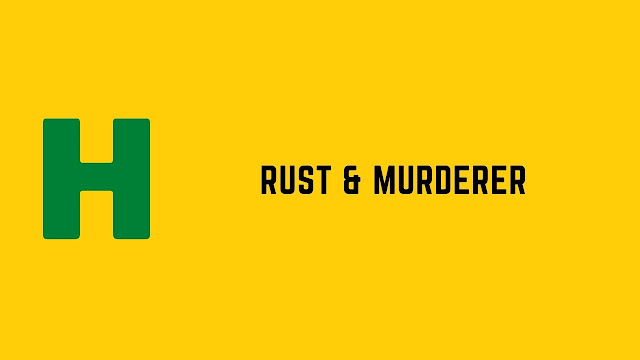 HackerRank Rust & Murderer problem solution