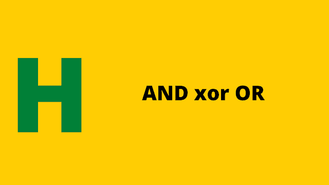 HackerRank AND xor OR problem solution