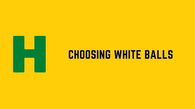 hackerrank choosing white balls problem solution