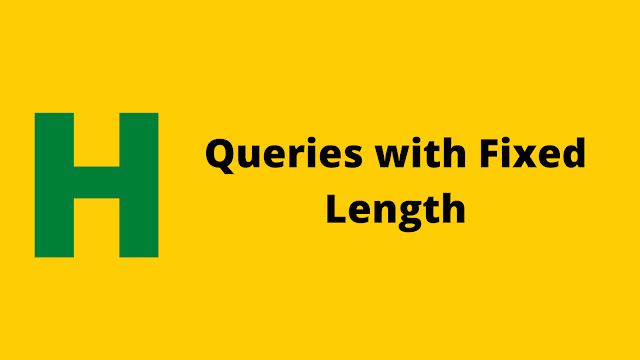 HackerRank Queries with Fixed Length problem solution