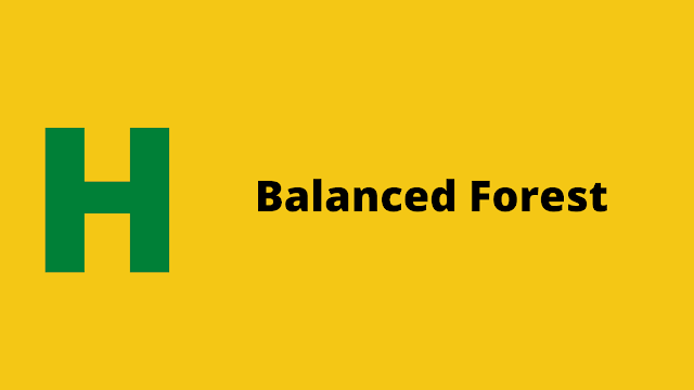 HackerRank Balanced Forest Interview preparation kit solution