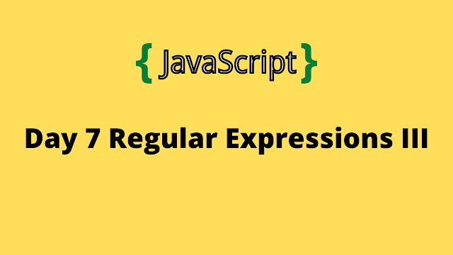 HackerRank Day 7: Regular Expressions III 10 Days of javascript solution