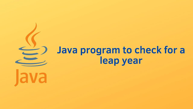 Java program to check for leap year
