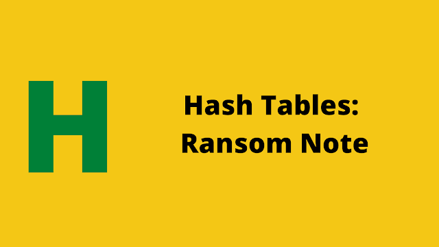 HackerRank Hash Tables: Ransom Note solution