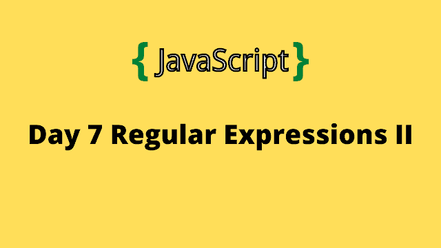HackerRank Day 7: Regular Expressions II 10 Days of javascript solution