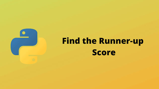 HackerRank Find the Runner Up Score solution in python ...