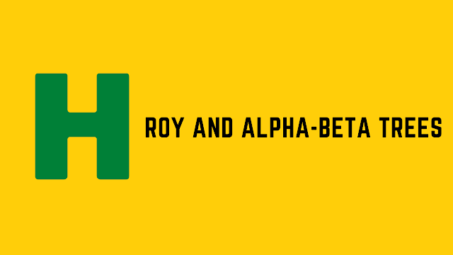 HackerRank Roy and alpha-beta trees problem solution
