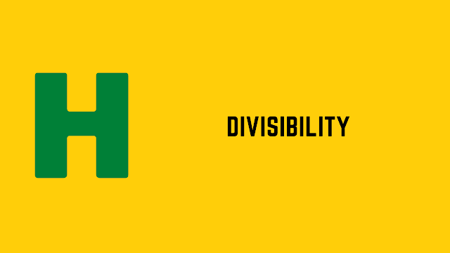 HackerRank Divisibility problem solution