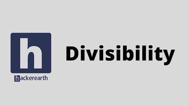 hackerEarth Divisibility problem solution