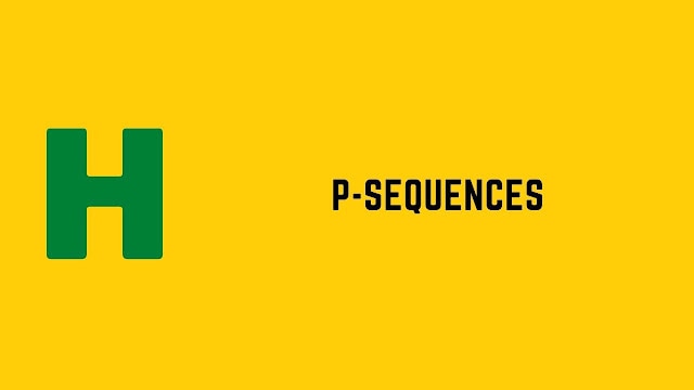 HackerRank P sequences problem solution