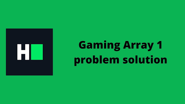 hackerrank gaming array 1 problem solution
