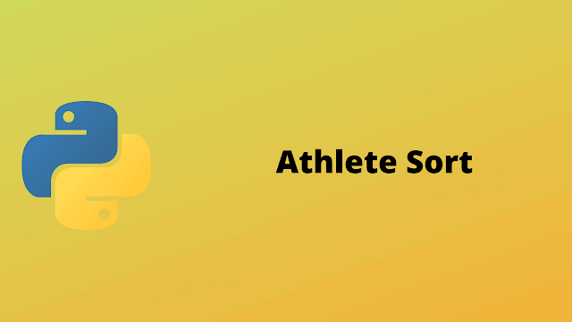 HackerRank Athlete sort solution in python