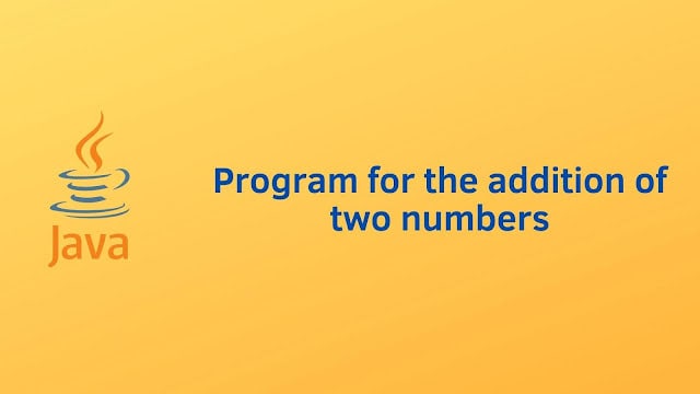 Java program for Addition of two numbers