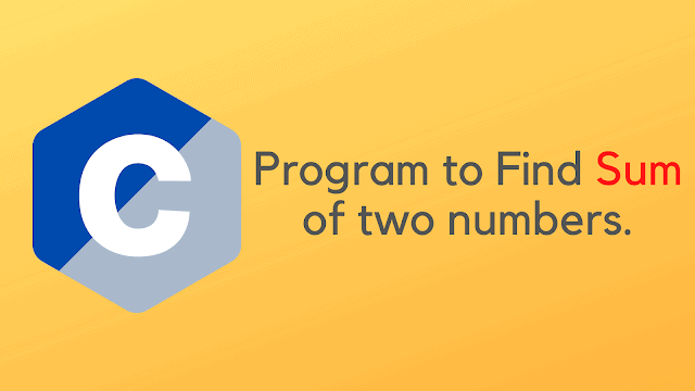 C Program to Find Sum of Two Numbers