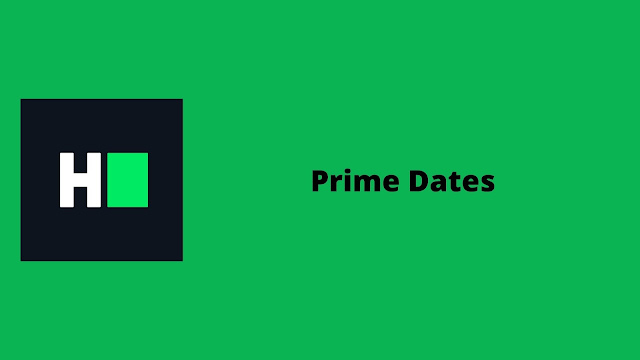 HackerRank Prime Dates problem solution