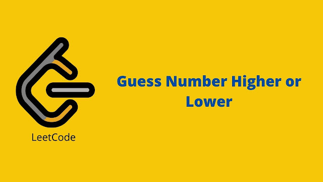 Leetcode Guess Number Higher or Lower problem solution