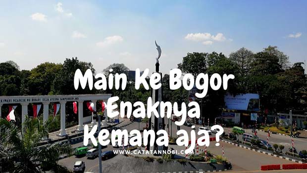 15 Rekomendasi Itinerary Bogor Lengkap  Praktis untuk Liburan 2025