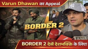 Border 2 Varun Dhawan