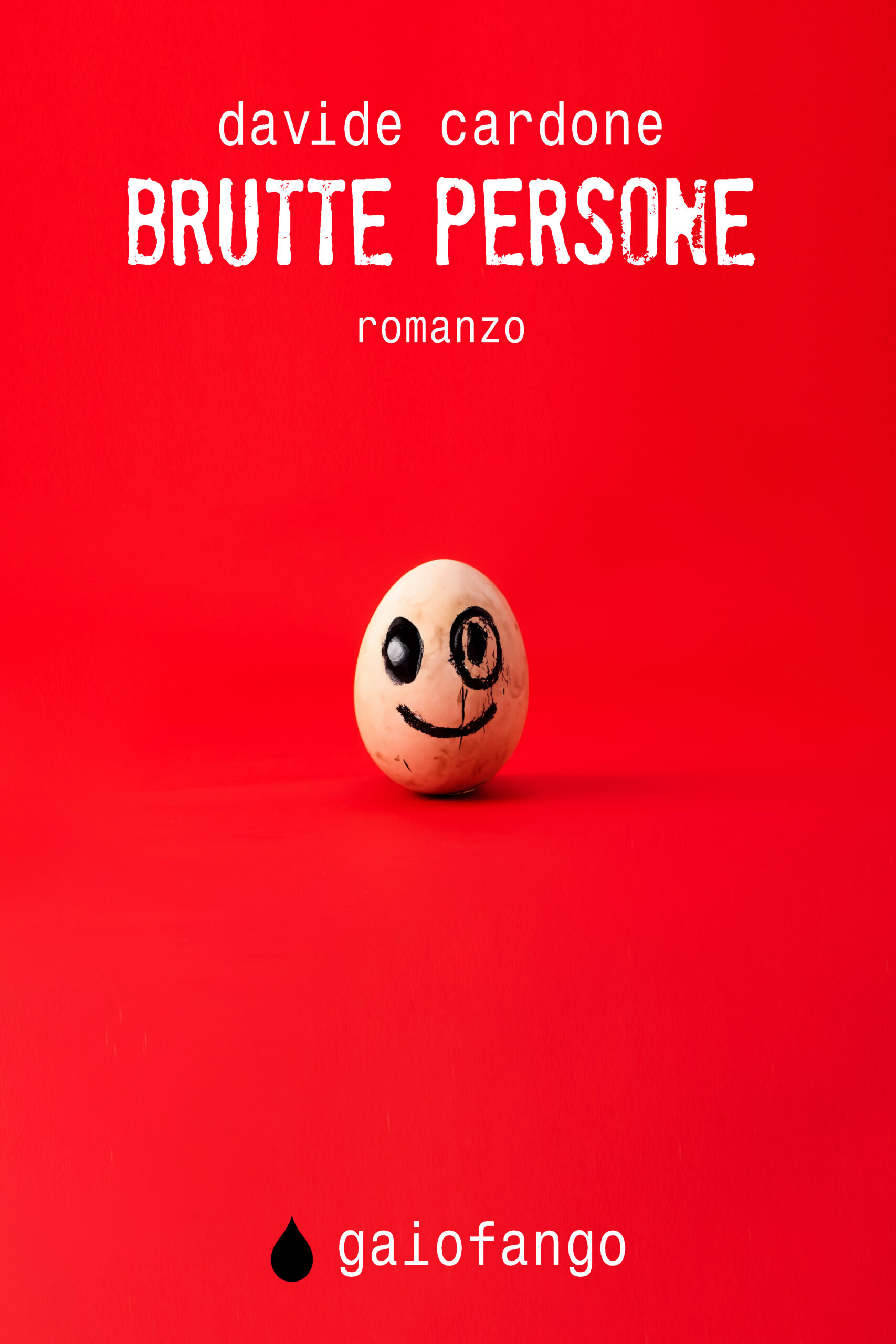 Brutte persone - di Davide Cardone - romanzo