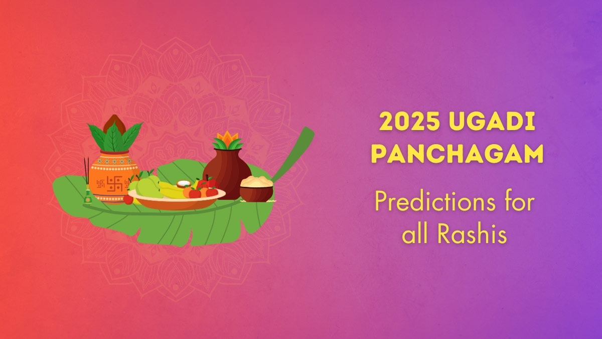 2025 Ugadi Panchagam: Predictions for all Rashis