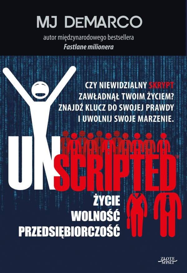MJ DeMarco - UNSCRIPTED