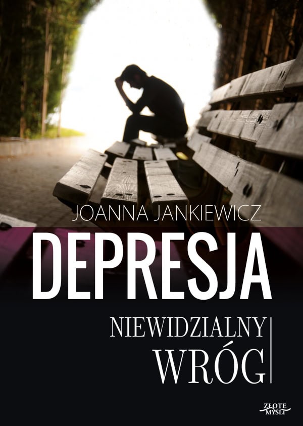 Depresja - Niewidzialny Wróg