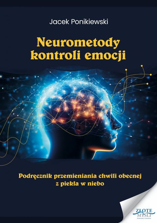 Jacek Ponikiewski - Neurometody kontroli emocji