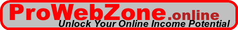 ProWebZone - Unlock Your Online Income Potential