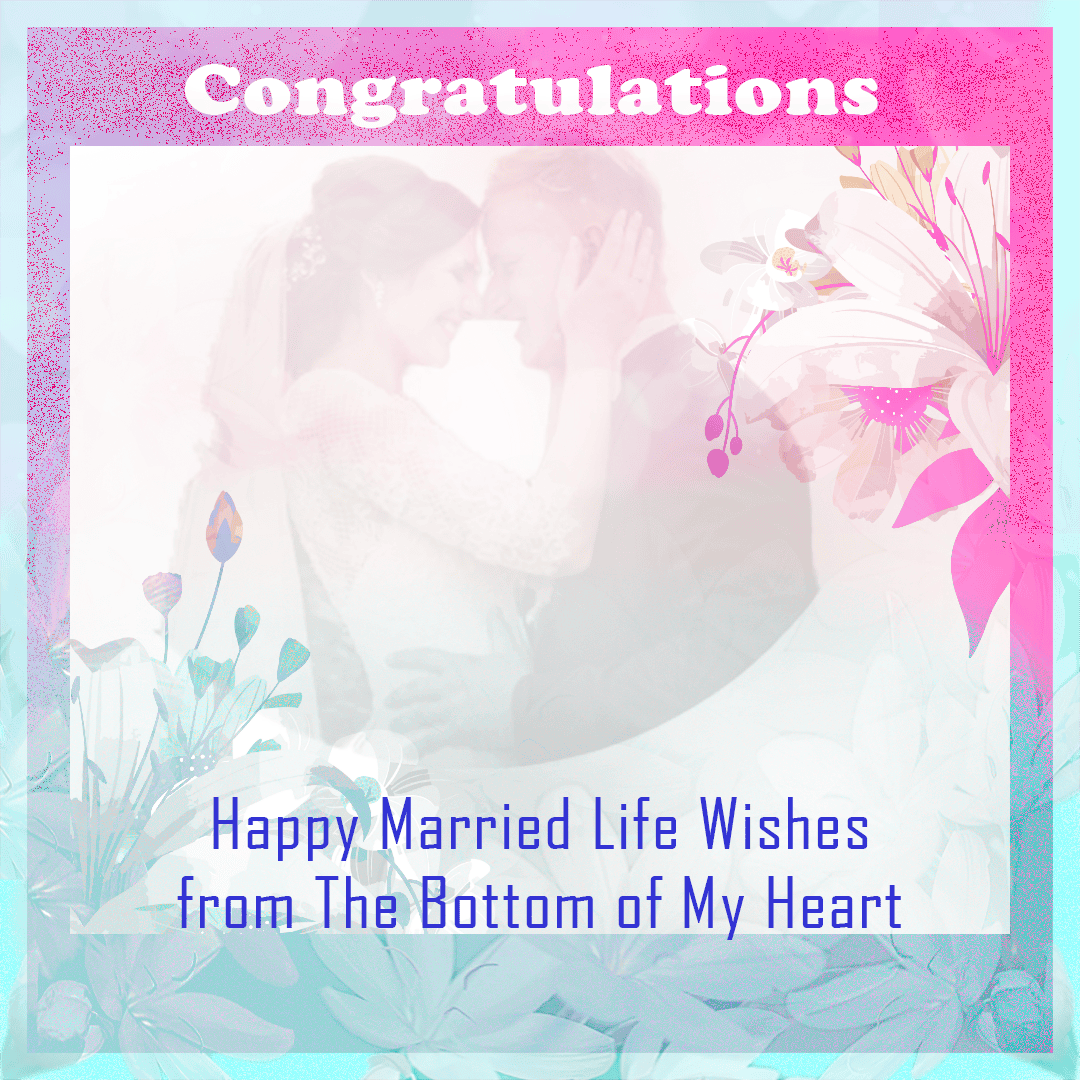 Happy Married Life Wishes