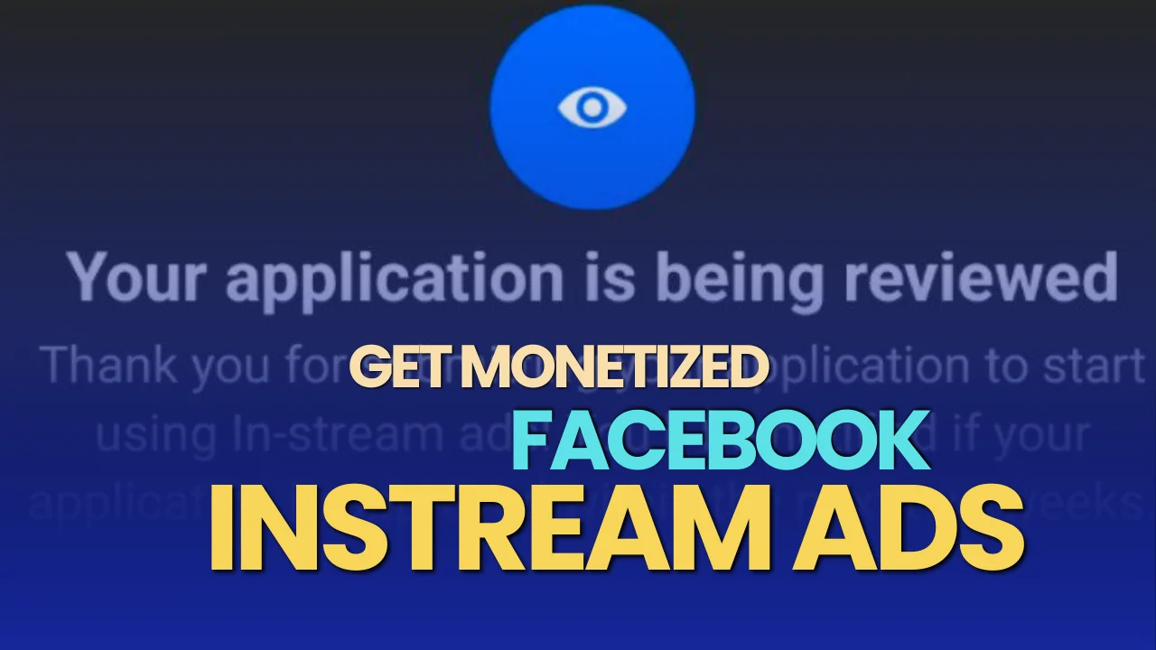 Get Monetized Potential of Facebook Instream Ads: Eligibility, Content Policies, and Earning Possibilities - Digitalposh Marketing