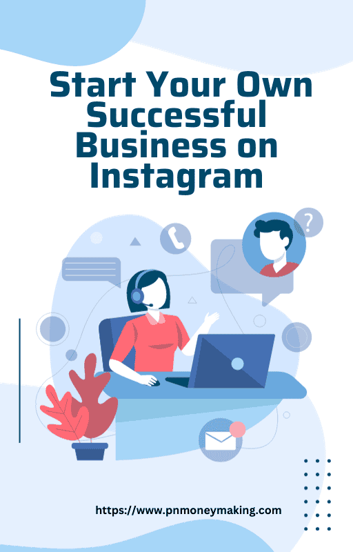 10 Lessons to Start Your Own Successful Business on Instagram