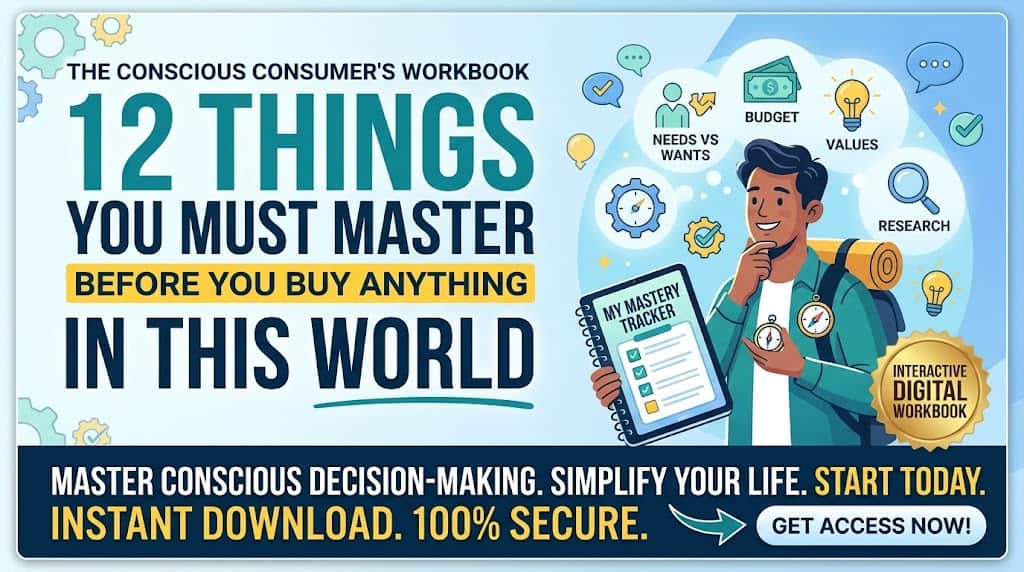 12 Things You Must Master Before You Buy Anything in This World