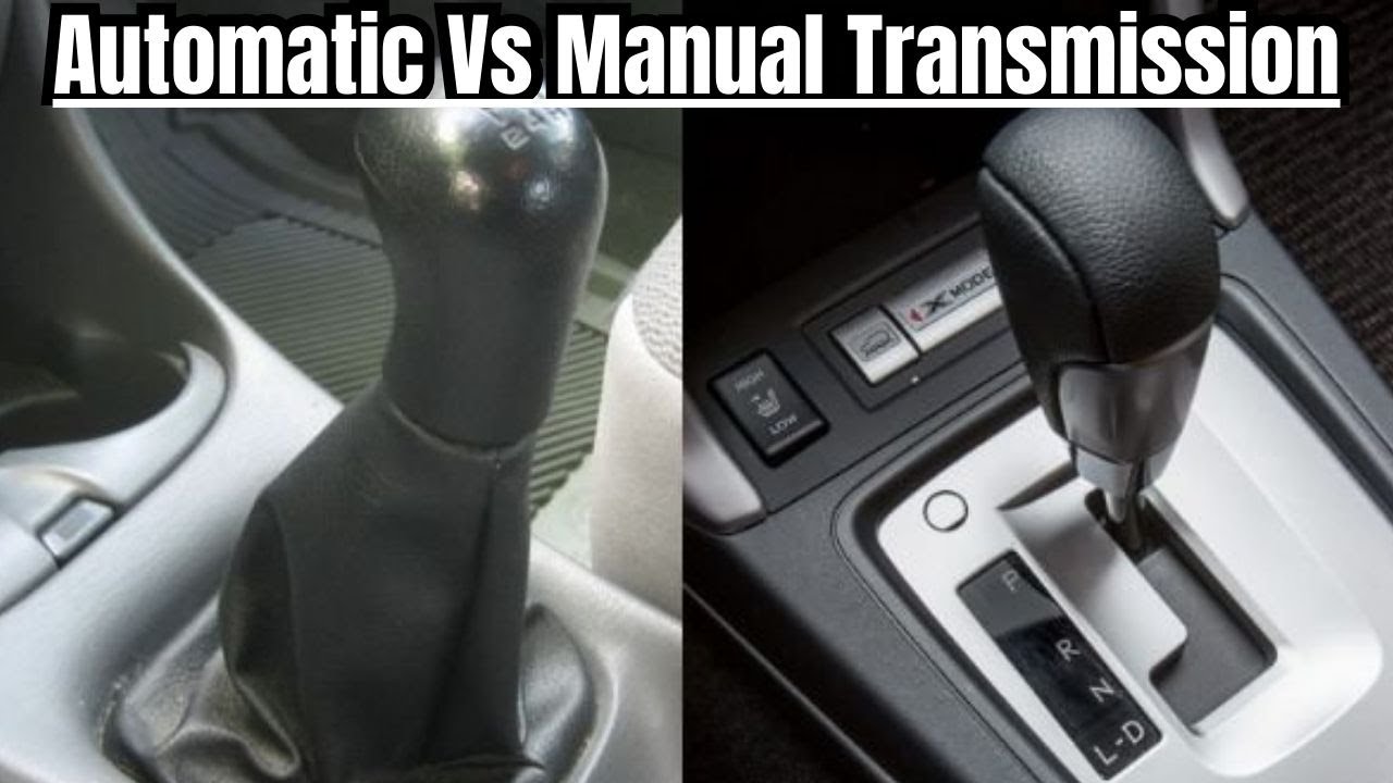 Comparing Automatic Vs Manual Transmission# Which Gearbox Is Right For ...